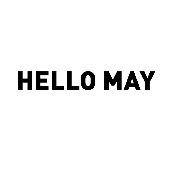 Hello May